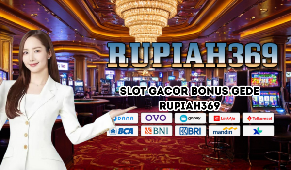 Slot Gacor Bonus Gede Rupiah369 U32