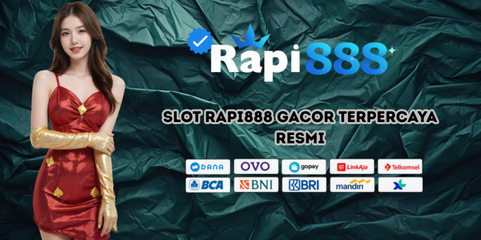 Slot Rapi888 Gacor Terpercaya Resmi