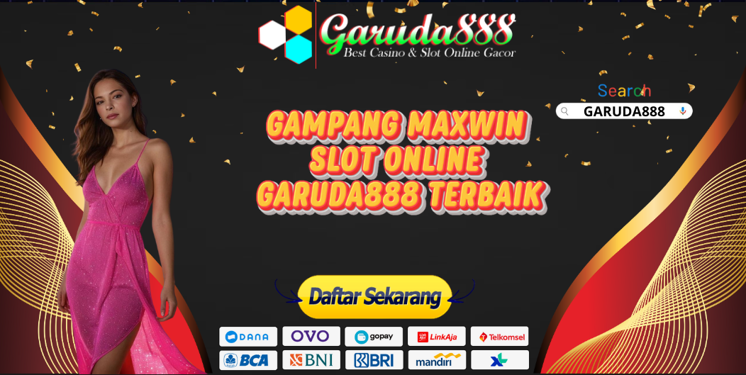 GAMPANG MAXWIN SLOT ONLINE GARUDA888 TERBAIK
