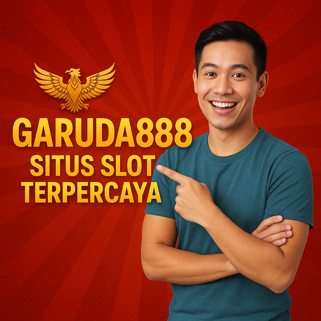 Garuda888 Situs Slot Terpercaya
